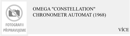 VÍCE OMEGA "Constellation" Chronometr Automat (1968)